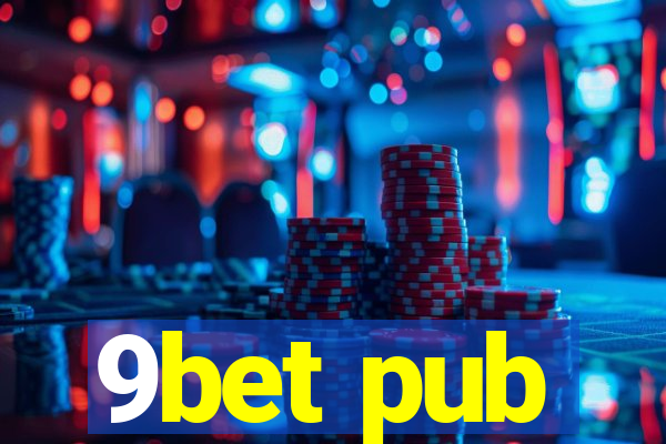 9bet pub